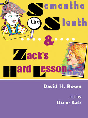 cover image of Samantha the Sleuth and Zack's Hard Lesson
